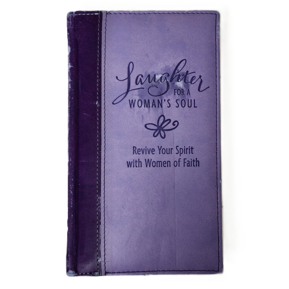 Laughter for a Women's Soul: Revive Your Spirit with Women of Faith NEW